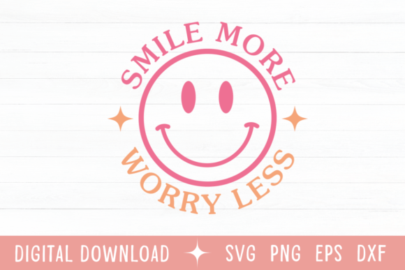 Smile More Worry Less Color SVG: A Design Asset for Uplifting Projects